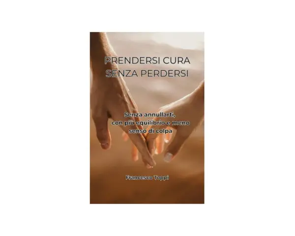 Due mani si stringono, un invito a prendersi cura di sé senza annullarsi, trovando equilibrio e meno senso di colpa.