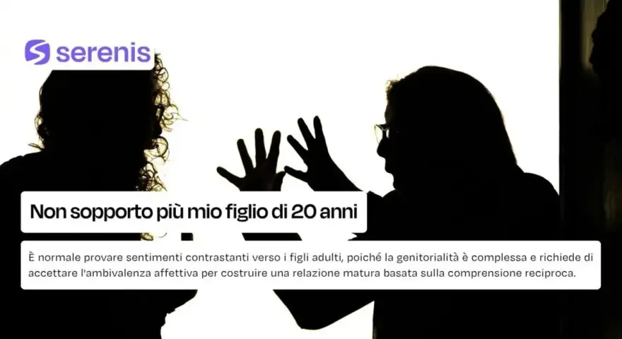 Silhouette di due persone, una con le mani alzate in segno di frustrazione. Testo: "Non sopporto più mio figlio di 20 anni".
